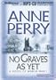 No Graves As Yet: A Novel of World War One (World War One Series)