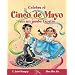 Celebra Cinco De Mayo Con Un Jarabe Tapatio / Celebrate Cinco De Mayo With the Mexican Hat Dance (Cuentos Para Celebrar) (Spanish Edition)
