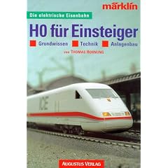 HO f�r Einsteiger. Grundwissen, Technik, Anlagenbau