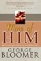 More of Him: Receiving the Power of the Holy Spirit [With CD]
