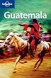 Lonely Planet Guatemala (Country Guide)