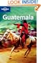 Lonely Planet Guatemala (Country Guide)