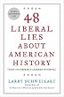 48 Liberal Lies About American History: (That You Probably Learned in School)