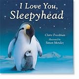 I love you, sleepyhead