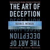 The Art of Deception: Controlling the Human Element of Security | [Kevin Mitnick]