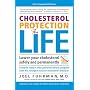 Cholesterol Protection for Life, New Expanded Edition