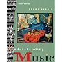 Understanding Music (4th Edition)