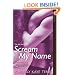 Scream My Name