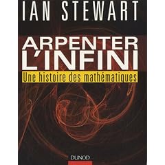 Arpenter l'infini - Une histoire des math�matiques