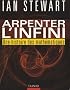 Arpenter l'infini - Une histoire des math�matiques