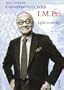 I.M. Pei "Light is the Key": Conversations with Gero Von Boehm (Architecture)