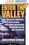 Enter the Valley: UFOs, Religious Miracles, Cattle Mutilations, and Other Unexplained Phenomena in the San Luis Valley