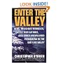 Enter the Valley: UFOs, Religious Miracles, Cattle Mutilations, and Other Unexplained Phenomena in the San Luis Valley
