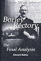 Borley Rectory: The Final Analysis