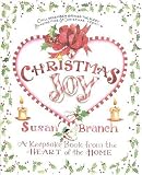 Christmas Joy : A Keepsake Book from the Heart of the Home Susan Branch