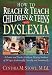 How To Reach and Teach Children and Teens with Dyslexia: A Parent and Teacher Guide to Helping Students of All Ages Academically, Socially, and Emotionally by Cynthia M., M.Ed. Stowe
