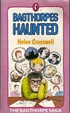 Bagthorpes Haunted: Being the 6th Part of the Bagthorpe Saga (Cresswell, Helen. Bagthorpe Saga (New York, N.Y.), 6th Pt.)