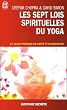 Les sept lois spirituelles du yoga - Un guide pratique de sant� et de bien-�tre