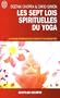 Les sept lois spirituelles du yoga - Un guide pratique de sant� et de bien-�tre