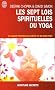 Les sept lois spirituelles du yoga - Un guide pratique de sant� et de bien-�tre