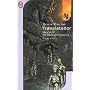 Le Cycle de l'ancier futur, tome 4 : Translatador de Denis Duclos