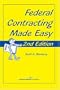 Federal Contracting Made Easy, Second Edition
