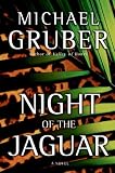 Night of the Jaguar: A Novel