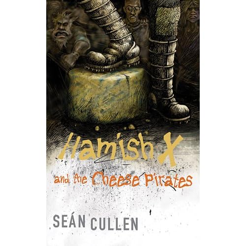 Hamish X and the Cheese Pirates