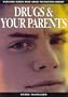 Drugs and Your Parents