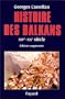 Histoire des Balkans, XIVe-XXe si�cle