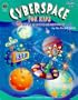 Cyberspace for Kids (Grades 3-4)