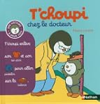 T'choupi chez le docteur