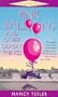 Pink Balloons and Other Deadly Things