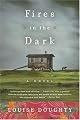 Fires in the Dark: A Novel