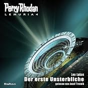 H&ouml;rbuch Der erste Unsterbliche (Perry Rhodan Lemuria 4)