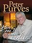 Here's One I Wrote Earlier: Peter Purves My Autobiography