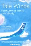 Tale Winds 空の上で本当にあった心温まる物語(英語版)