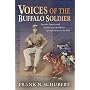 Voices of the Buffalo Soldier: Records, Reports, and Recollections of Military Life and Service in the West