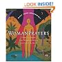 WomanPrayers : Prayers by Women from throughout History and Around the World