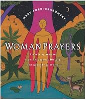 WomanPrayers : Prayers by Women from throughout History and Around the World