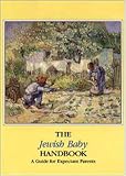 The Jewish Baby Handbook: A Guide for Expectant Parents