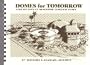 Domes for tomorrow: A sketch book of monolithic concrete domes