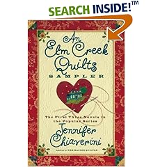 An Elm Creek Quilts Sampler: The First Three Novels in the Popular Series (Elm Creek Quilters Novels)