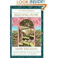 Bleeding Heart (Gardening Mystery) by Mary Freeman