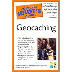 The Complete Idiot's Guide to Geocaching (Complete Idiot's Guides (Lifestyle Paperback))