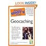 The Complete Idiot's Guide to Geocaching