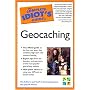 The Complete Idiot's Guide to Geocaching (Complete Idiot's Guides (Lifestyle Paperback))