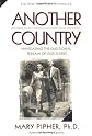 Another Country: Navigating the Emotional Terrain of Our Elders