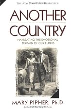 Another Country: Navigating the Emotional Terrain of Our Elders