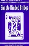  : Back to Basics: Simple Minded Bridge